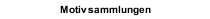 Motivsammlungen